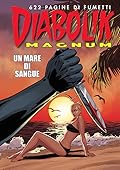 Diabolik Magnum 1/2020: Un Mare di Sangue