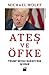Ateş ve Öfke: Trump Beyaz Sarayı'nın İçyüzü