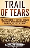 Trail of Tears by Captivating History