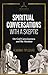 Spiritual Conversations wit...