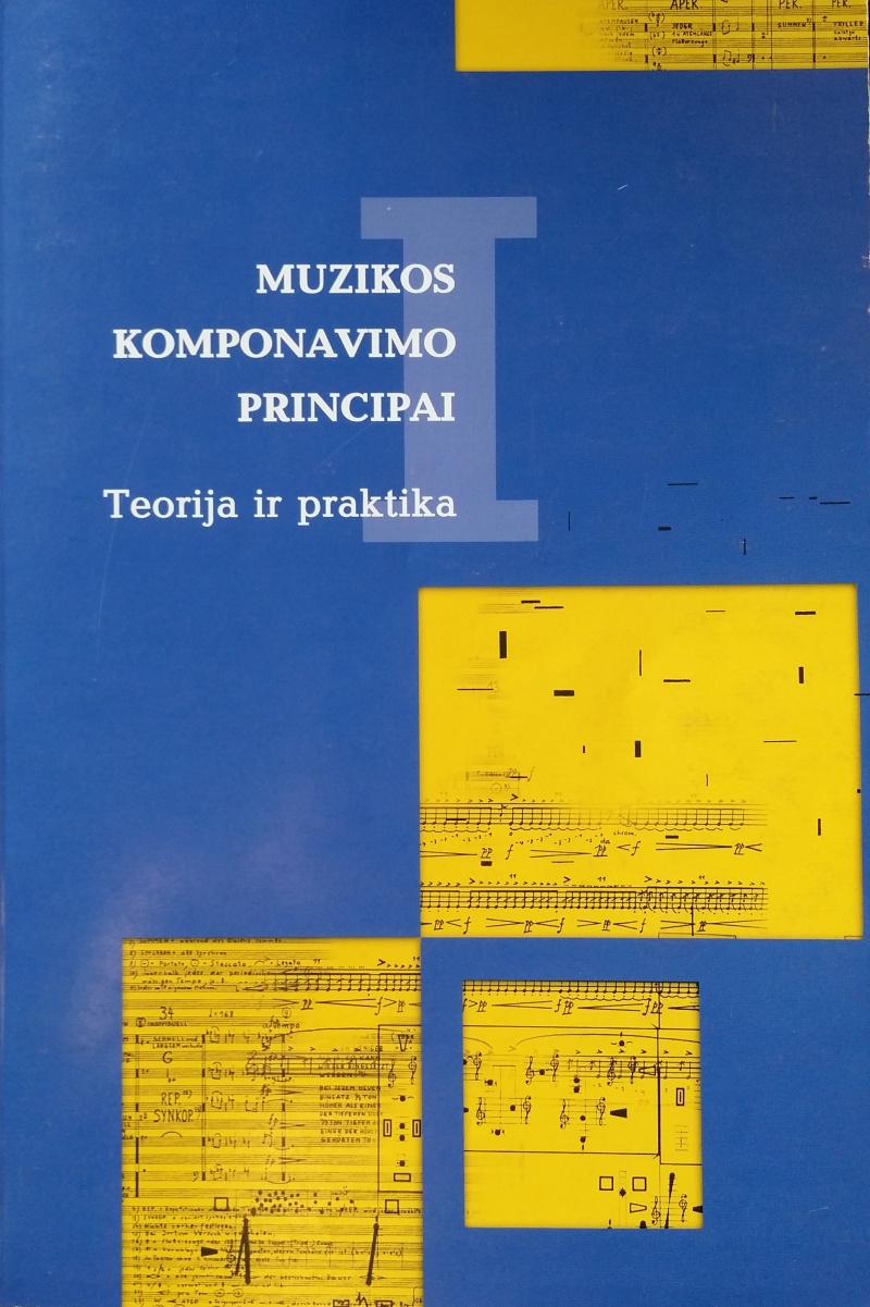 Muzikos komponavimo principai I: Teorija ir praktika