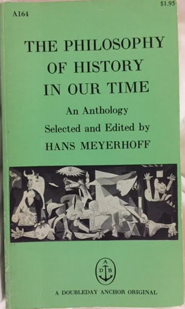 The Philosophy Of History In Our Time: An Anthology (Paperback)
