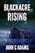 Blackacre Rising by John C.  Adams