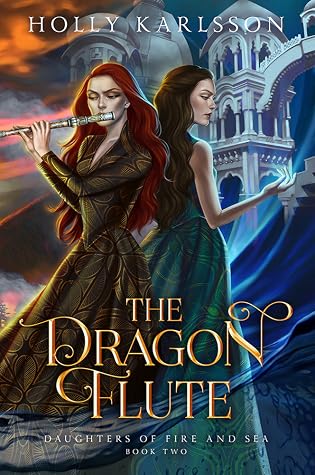 The Dragon Flute (Daughters of Fire 