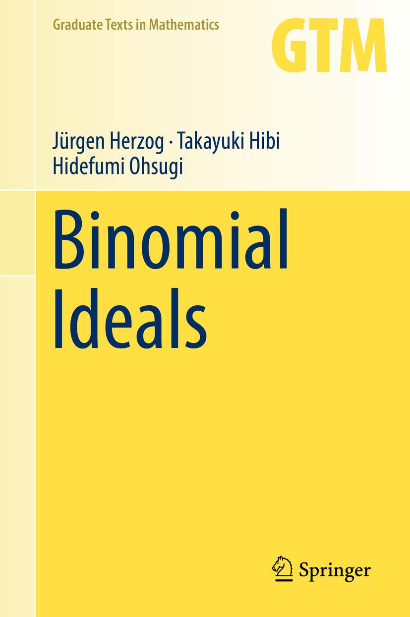 Binomial Ideals (Graduate Texts in Mathematics Book 279)
