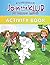 Join the K.L.U.B. - No Bullying Allowed: Activity Book (The Little Labradoodle)