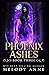 Phoenix Ashes (Phoenix, #3)