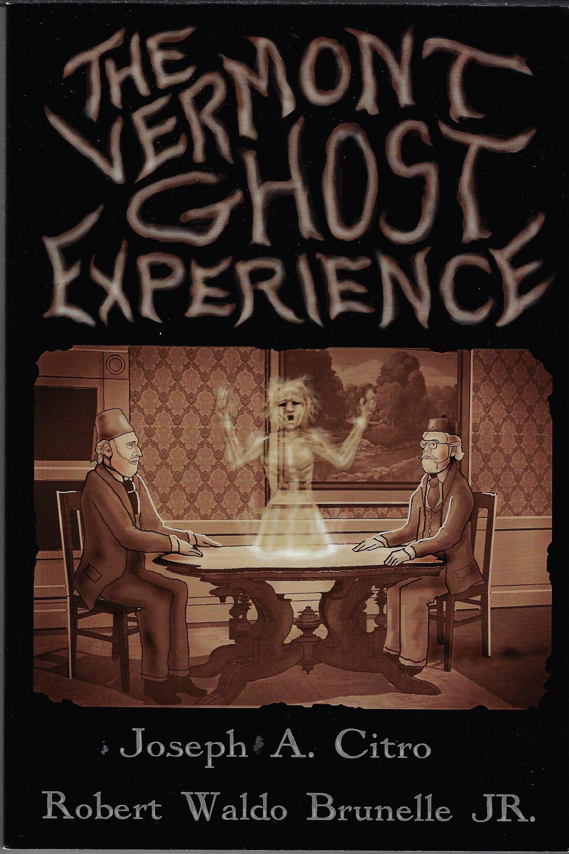 The Vermont Ghost Experience