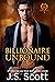 Billionaire Unbound ~ Chloe...