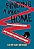 Finding a Way Home by Larry Dane Brimner