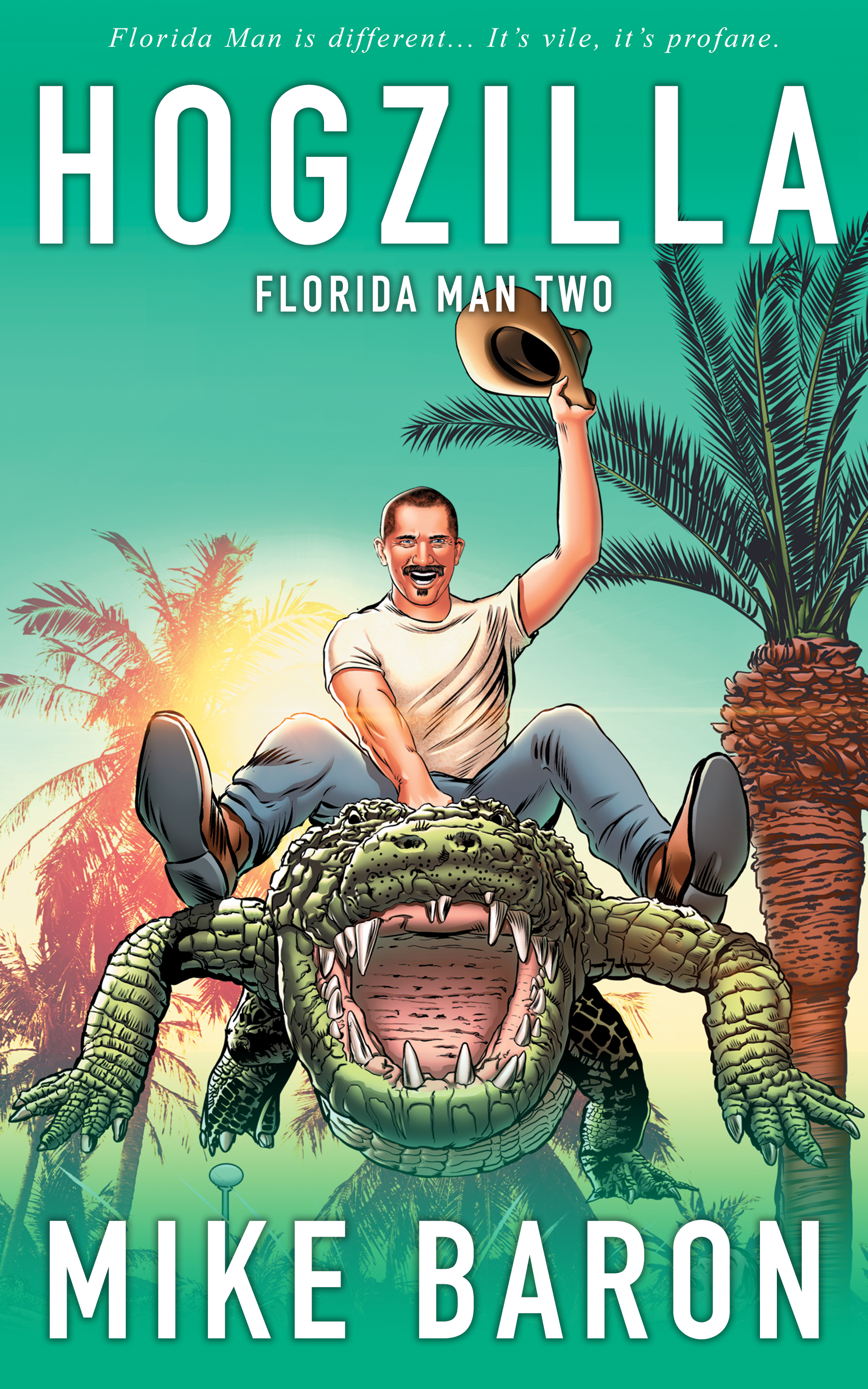 Hogzilla (Florida Man Book 2)