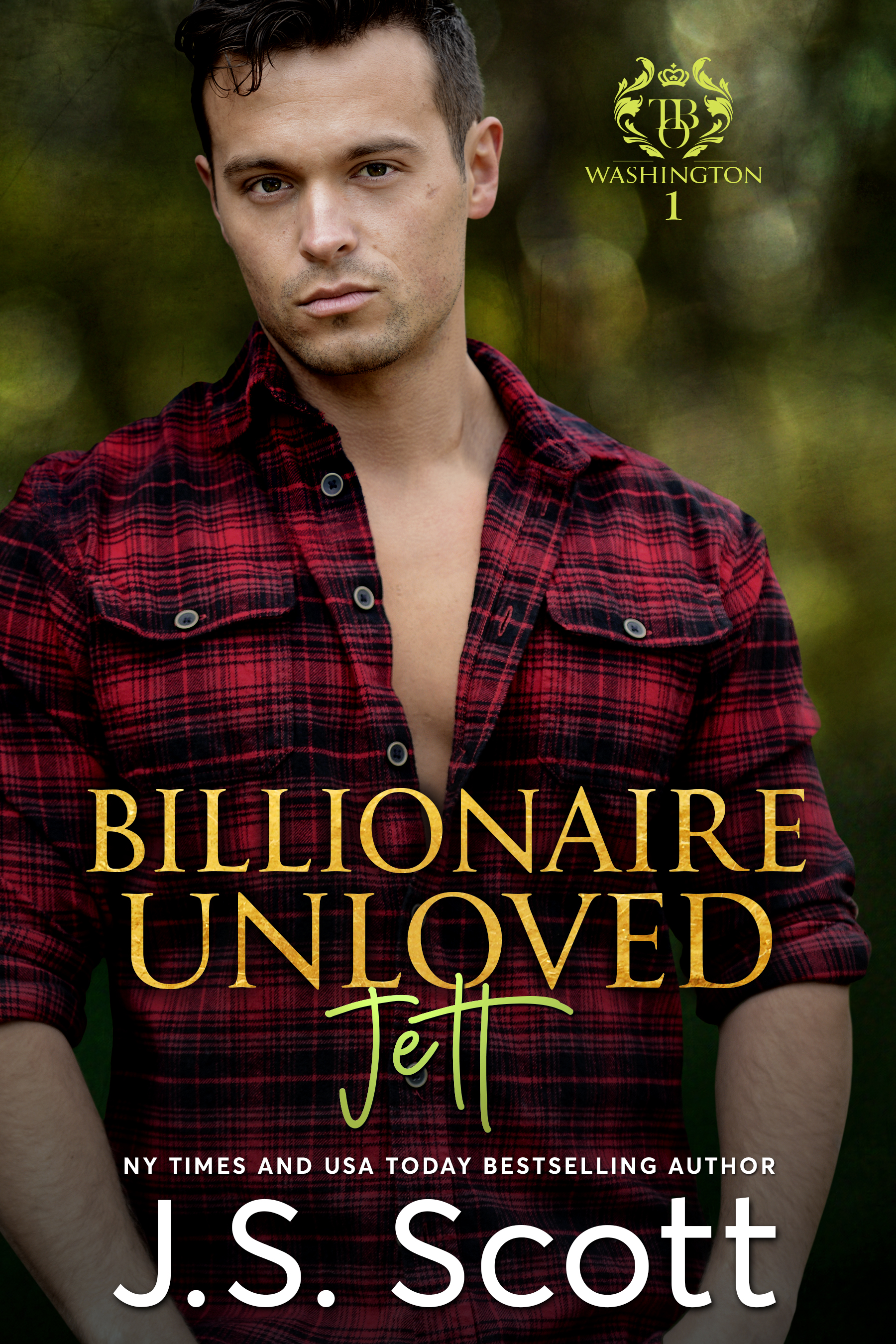 Billionaire Unloved: Jett (The Billionaire's Obsession, #12)