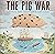 The Pig War: How a Porcine ...
