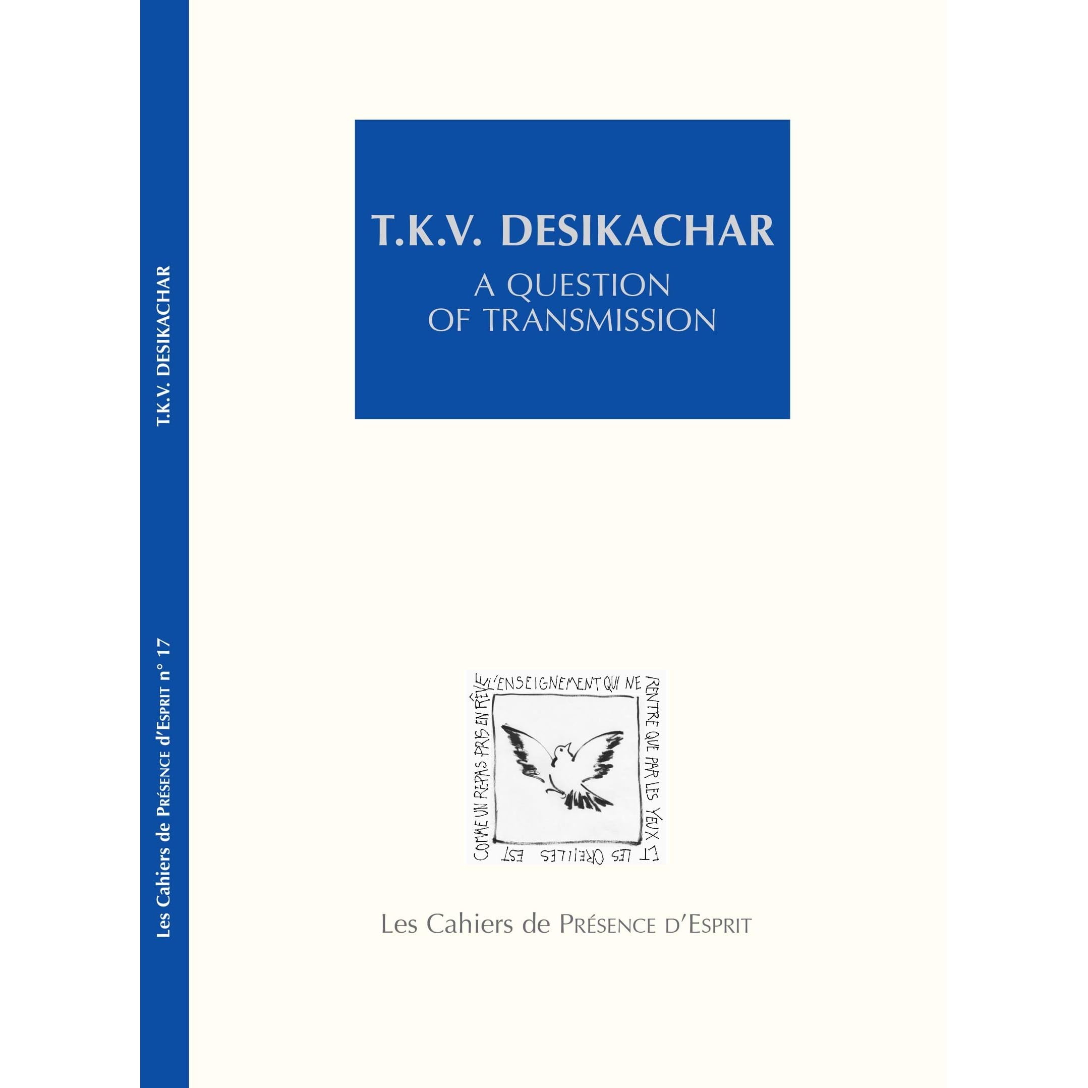 T K V Desikachar A Question Of Transmission By Claude Marechal