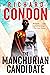 The Manchurian Candidate by Richard Condon