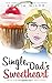 Single Dad's Sweetheart (Main Street Single Dads)