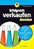 Erfolgreich verkaufen für Dummies (German Edition)