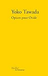 Opium pour Ovide