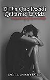 El Dia Que Decidí...