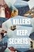 Killers Keep Secrets