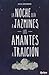 La noche olía a jazmines, los amantes a traición