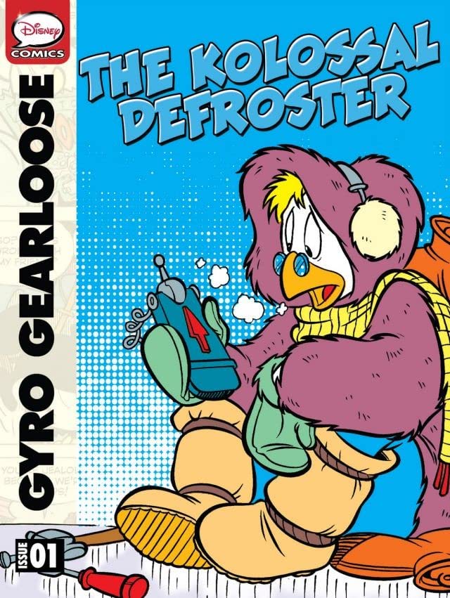 Gyro Gearloose and the Kolossal Defroster