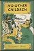 No Other Children by Margaret Lovett