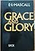 Grace and Glory by E.L. Mascall