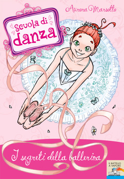 I segreti della ballerina (Scuola di danza)