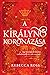 A királynő koronázása (The Queen’s Rising, #2)