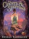 Cinders and Sparrows