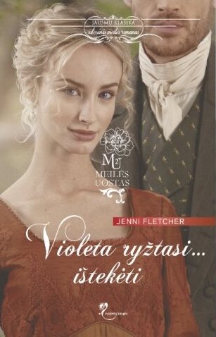 Violeta ryžtasi... ištekėti (Meilės uostas, #2)