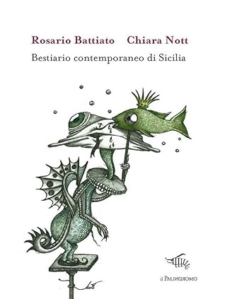 Bestiario contemporaneo di Sicilia
