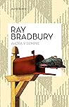Ahora y siempre by Ray Bradbury