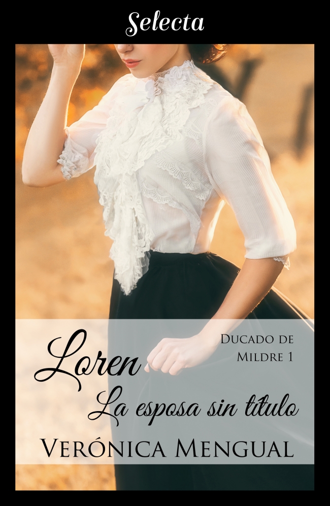 Loren, la esposa sin título (Ducado de Mildre, #1)