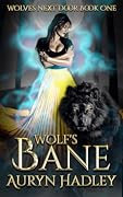 Wolf's Bane (Wolves Next Door, #1)