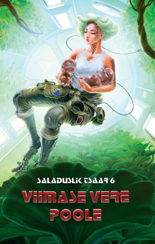 Viimase vere poole (Saladuslik tsaar, #6)
