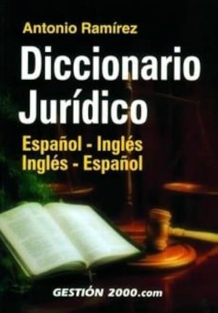 Diccionario Jurídico Español-Inglés y Inglés-Español / Spanish to English and English to Spanish Law Dictionary