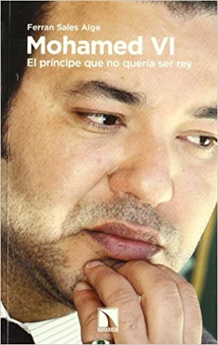 Mohamed VI: El príncipe que no quería ser rey (Paperback)
