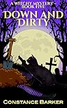 Down and Dirty (Witches Be Crazy #4) Down and Dirty (Witches Be Crazy #4)