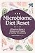 Microbiome Diet Reset: A Practical Guide to Restore and Protect a Healthy Microbiome