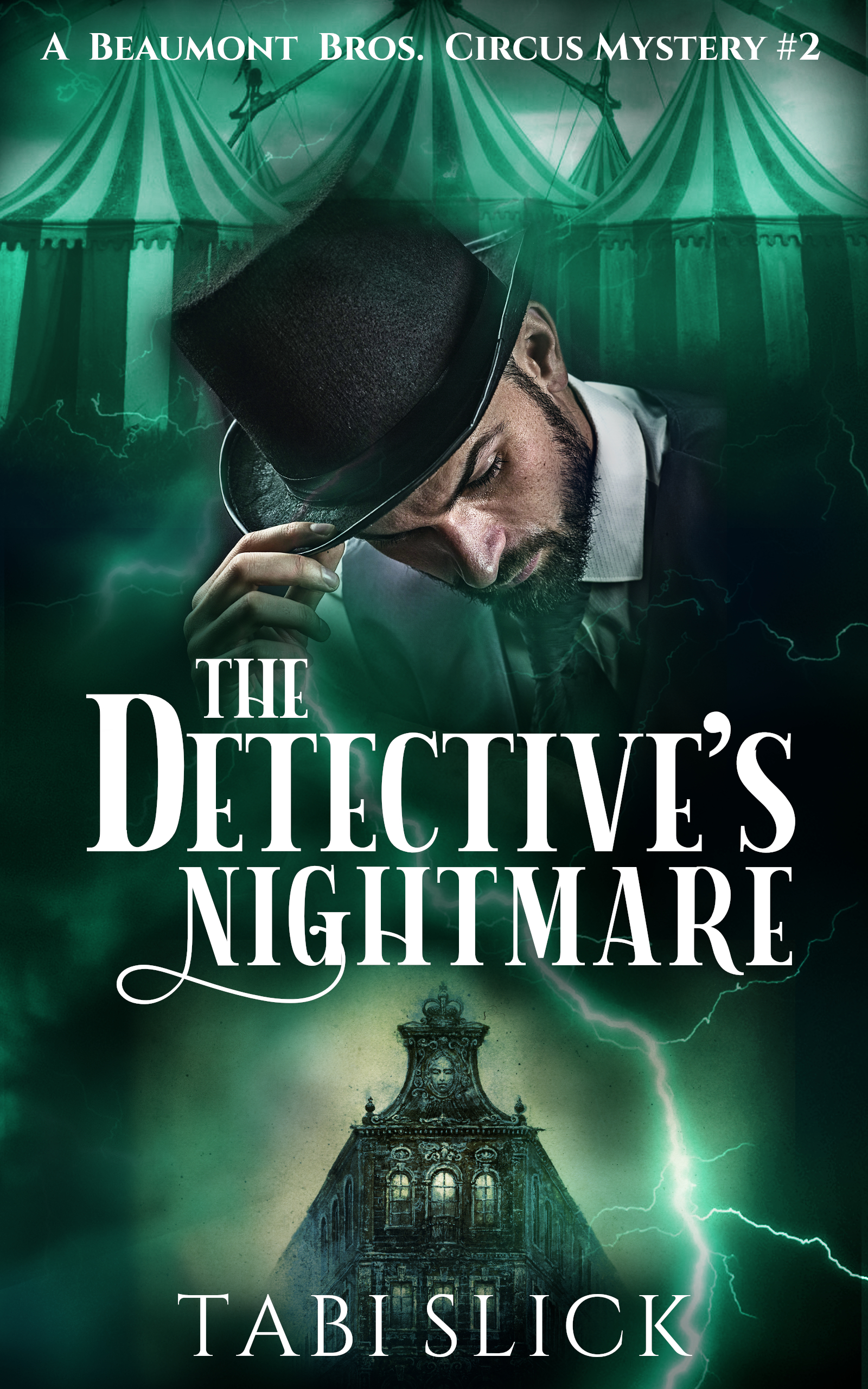 The Detective's Nightmare (A Beaumont Bros. Circus Mystery, #2)