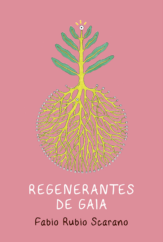 Regenerantes de Gaia (Paperback)