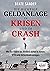 Die richtige Geldanlage in Krisen und im Crash by Beate Sander