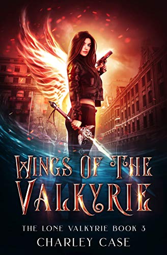 Wings of the Valkyrie (The Lone Valkyrie, #3)