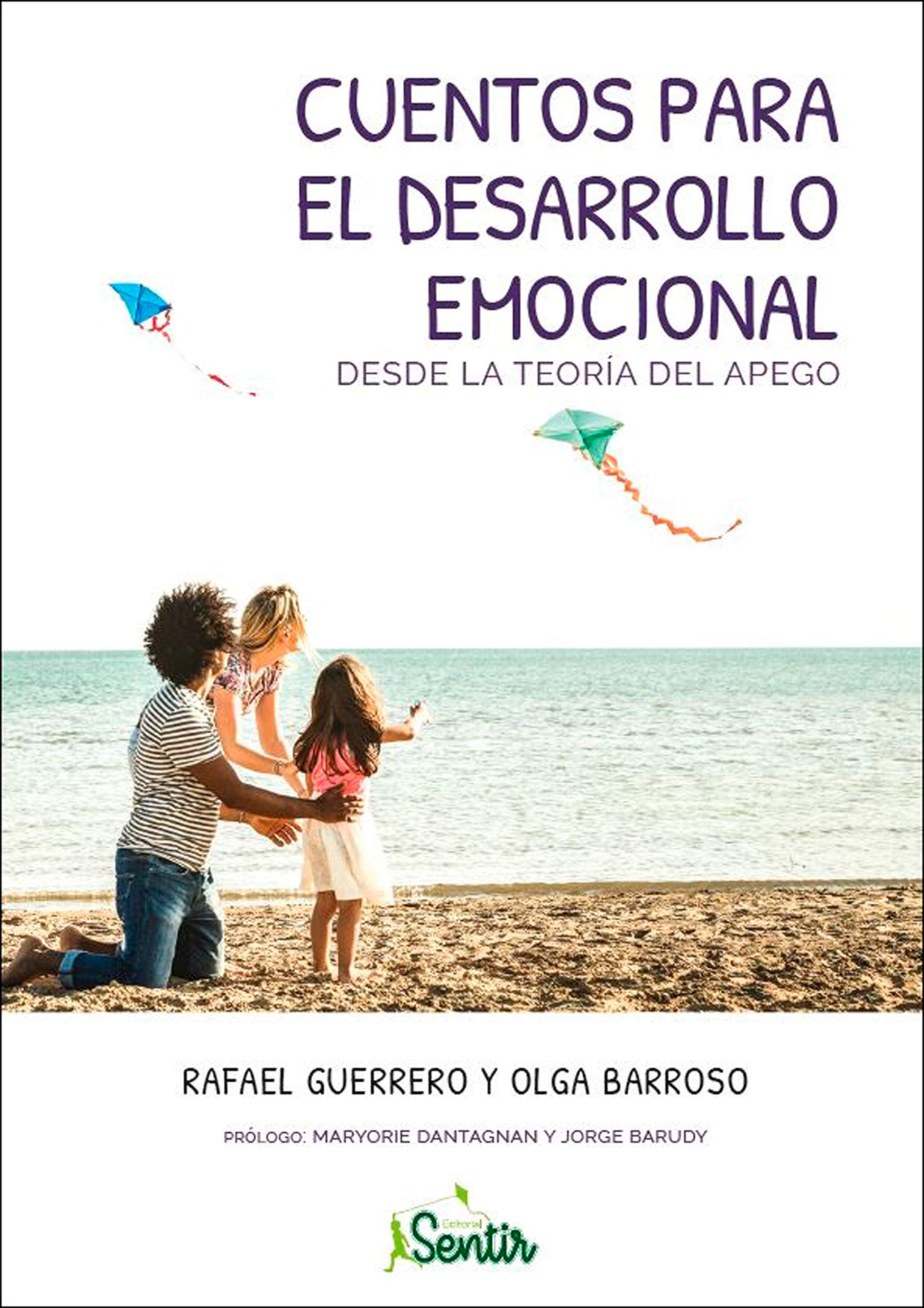 Cuentos para el desarrollo emocional desde la teoría del apego (Spanish Edition)