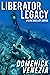 Liberator Legacy (Linc Malloy Legacies, #1)