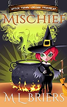 Mischief (Witch Town Called Trouble? #1)