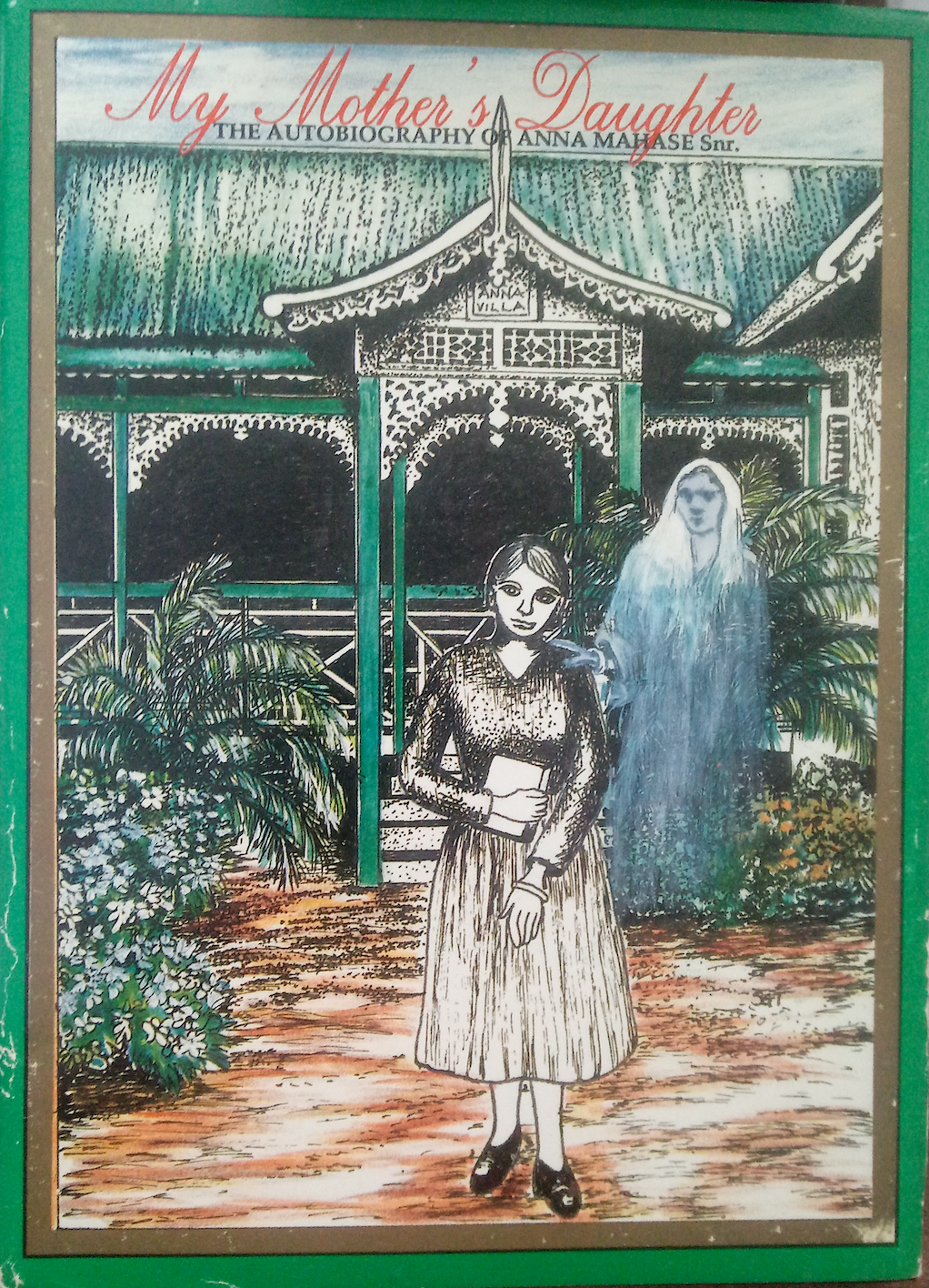My Mother's Daughter: The Autobiography of Anna Mahase Snr.