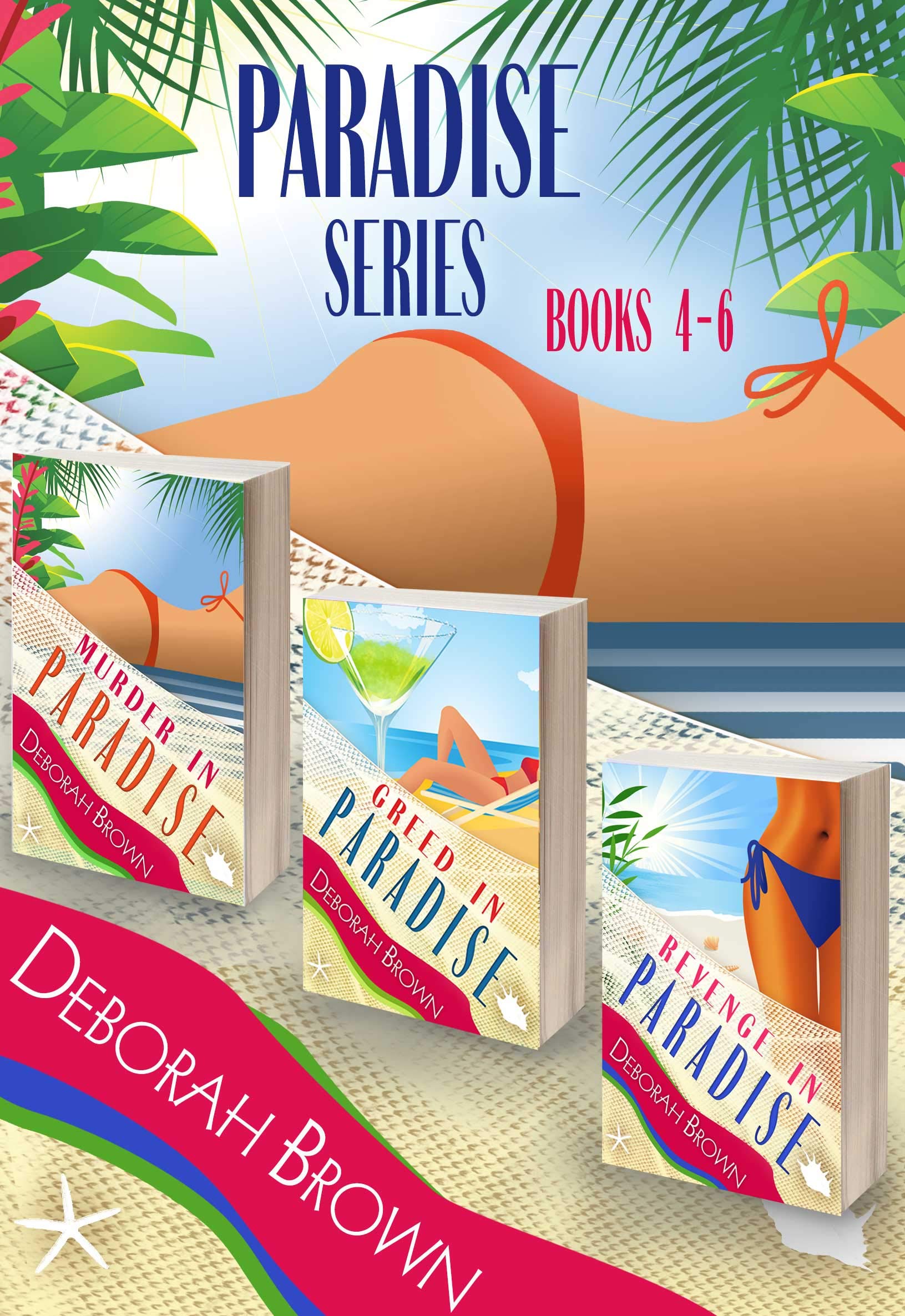 Paradise Series: 4, 5, 6 Murder in Paradise, Greed in Paradise, Revenge in Paradise Box Set (Kindle Edition)